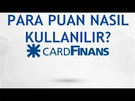 Cardfinans para puan nasıl kazanılır